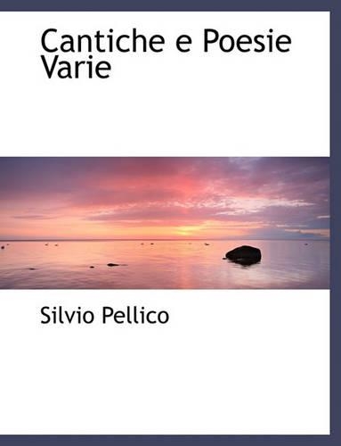 Cantiche E Poesie Varie