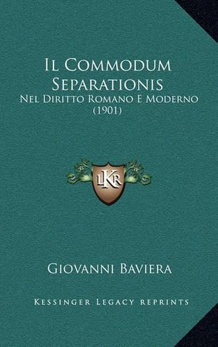 Il Commodum Separationis
