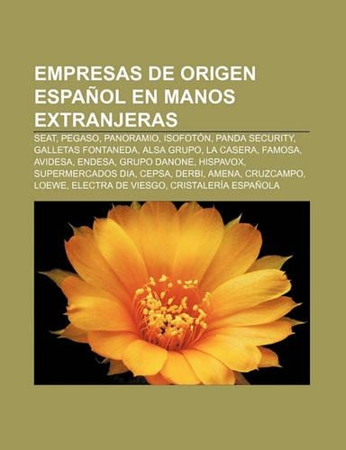 Empresas de Origen Espanol En Manos Extranjeras