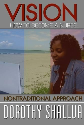 Vision: How to Become a Nurse