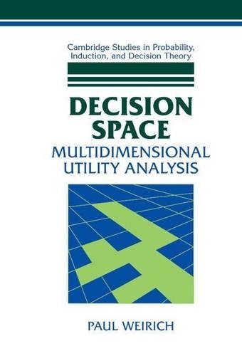 Decision Space: Multidimensional Utility Analysis. Cambridge Studies in Probability, Induction, and Decision Theory.
