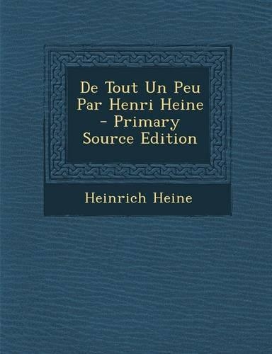 de Tout Un Peu Par Henri Heine
