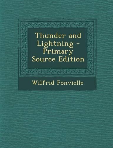 Thunder and Lightning - Primary Source Edition: (English)