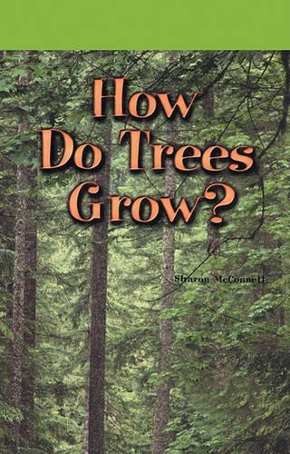 How Do Trees Grow?: (Rosen Science)