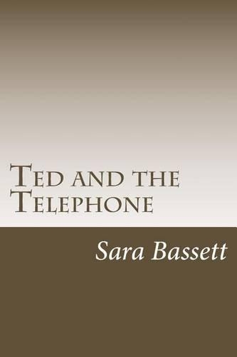 Ted and the Telephone