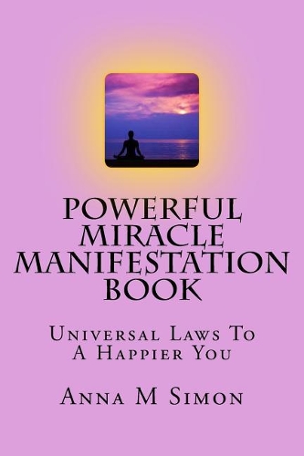 Powerful Miracle Manifestation Book