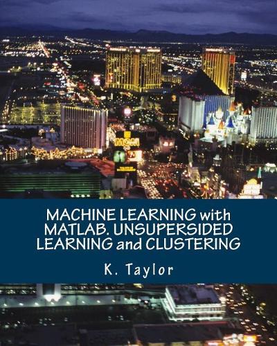 Machine Learning with Matlab. Unsupersided Learning and Clustering