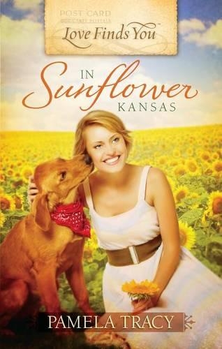 Love Finds You in Sunflower, KS: (Love Finds You)