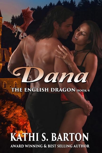 Dana: The English Dragon &#8213; Erotic Paranormal Dragon Shifter Romance(4 English Dragon)