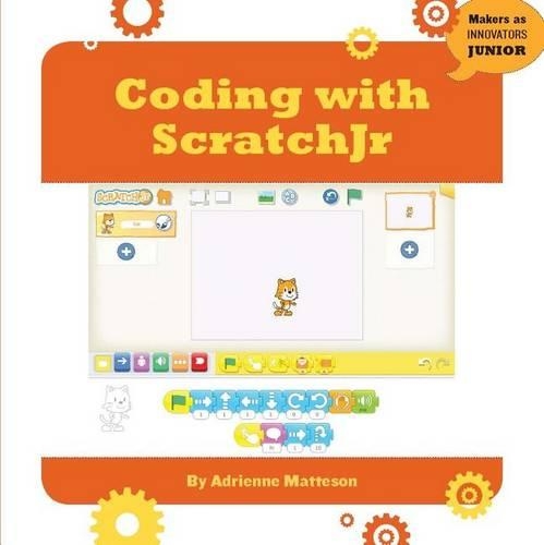 Coding with Scratchjr: (21st Century Skills Innovation Library: Makers as Innovators)