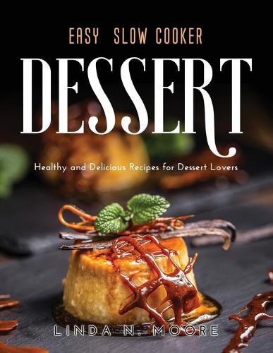 Easy Slow Cooker Dessert Recipes