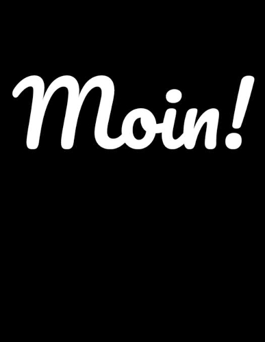 Moin!