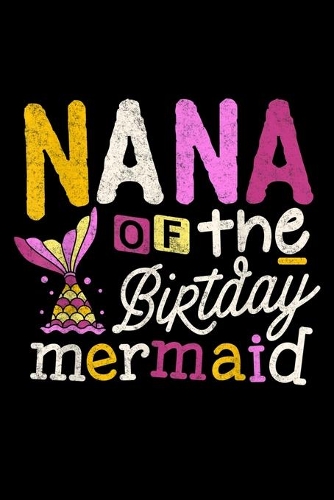 Nana Of The Birthday Mermaid