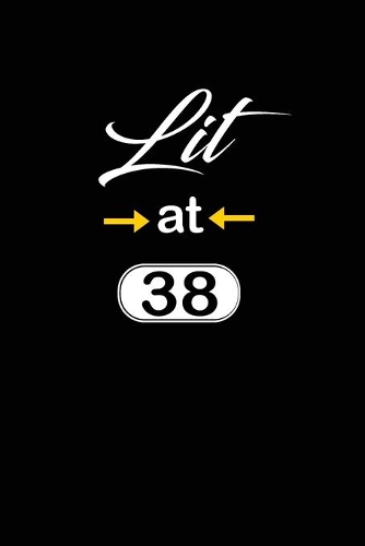 Lit at 38