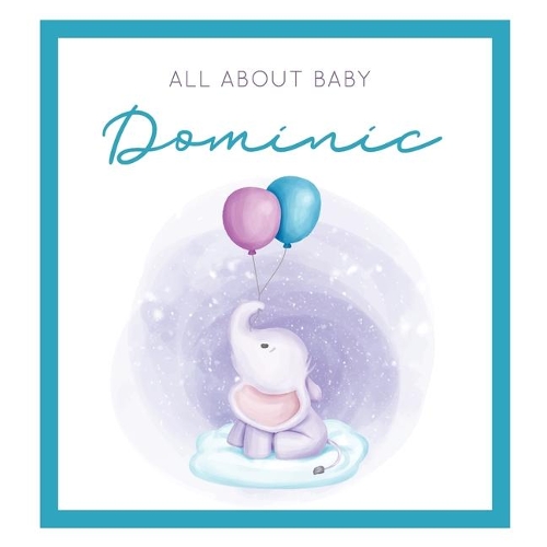 All About Baby Dominic