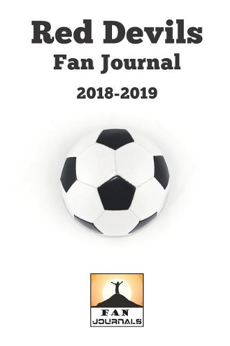 Red Devils Fan Journal 2018-2019