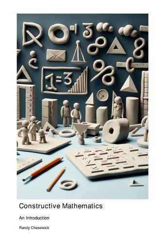 Constructive Mathematics: An Introduction