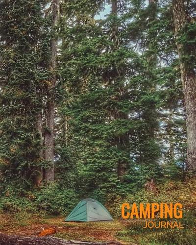 Camping Journal: Family Travel Journal, Custom Camping Diary, Glamping Travel Log Book, Adventure Tracker Memory Keepsake