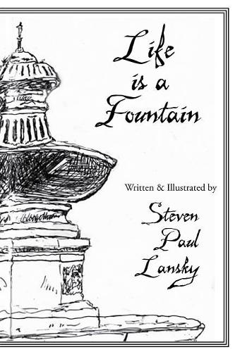 Life Is a Fountain