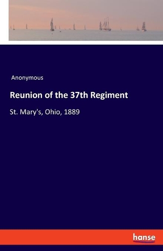 Reunion of the 37th Regiment