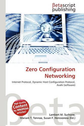 Zero Configuration Networking