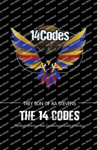 The 14 Codes, The Black American Man Constitutional Code of Conduct
