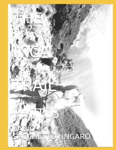 The Inca Trail Photos