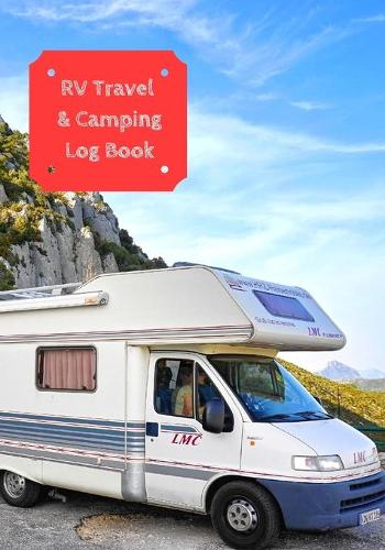 RV Travel & Camping Log Book