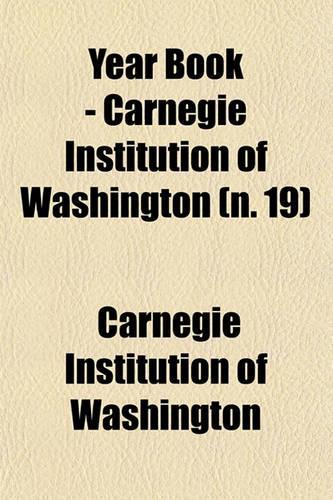 Year Book - Carnegie Institution of Washington (N. 19)