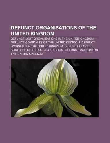 Defunct Organisations of the United Kingdom