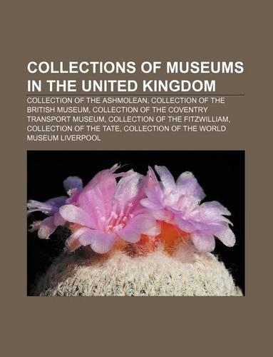 Collections of Museums in the United Kingdom