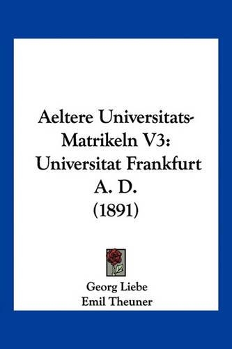 Aeltere Universitats-Matrikeln V3