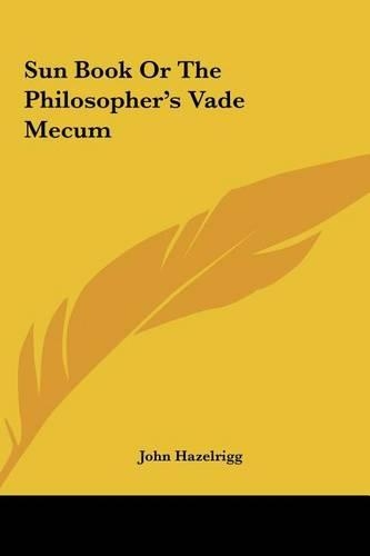 Sun Book Or The Philosopher's Vade Mecum
