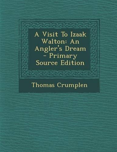 A Visit to Izaak Walton