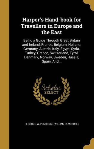 Harper's Hand-book for Travellers in Europe and the East