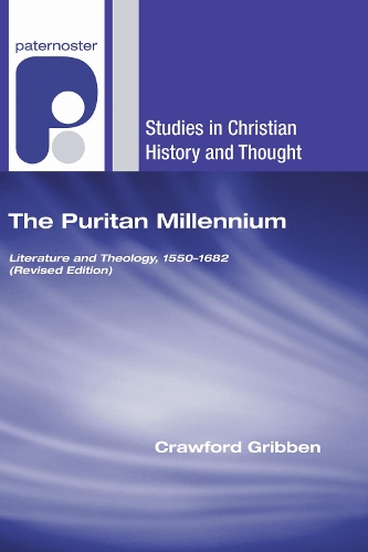 Puritan Millennium: (Studies in Christian History and Thought)