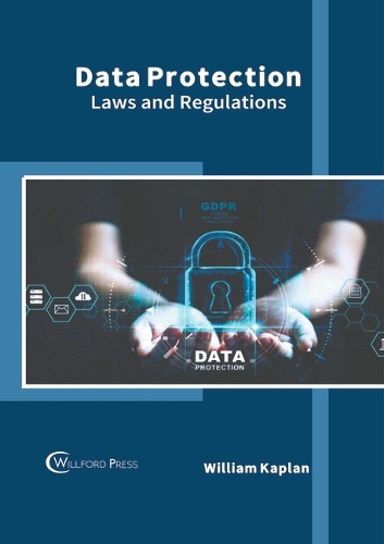 Data Protection: Laws and Regulations