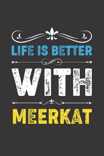 Life Is Better With Meerkat