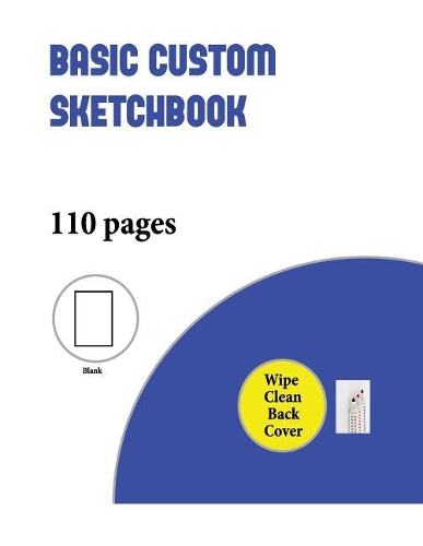 Basic Custom Sketchbook: An Extra-Large (8.5 by 11.0 Inch) Blank Sketchbook with 100+ Pages for Drawing, Sketching, and Doodling