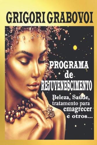 Programa de Rejuvenescimento: Beleza, Saúde, tratamento para emagrecer e outros....