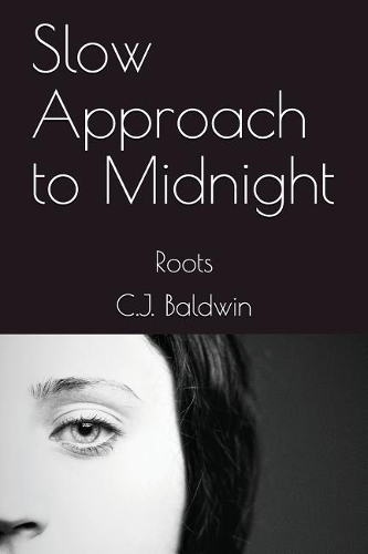 Slow Approach to Midnight: Roots(1 Slow Approach to Midnight)
