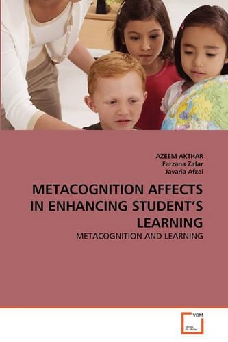 Metacognition Affects in Enhancing Student's Learning: (English)