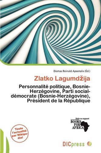 Zlatko Lagumd Ija: (French)