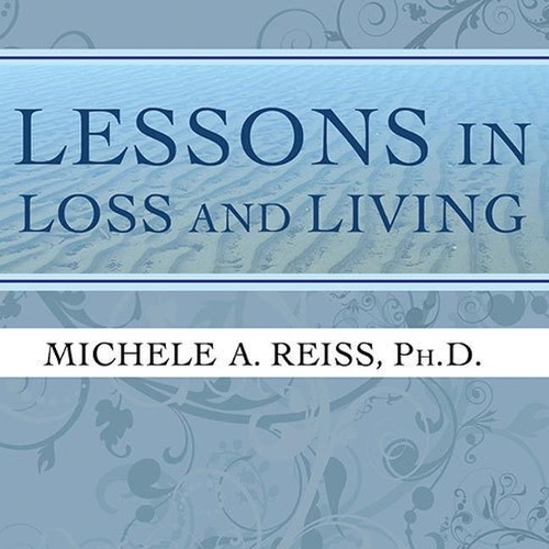 Lessons in Loss and Living Lib/E