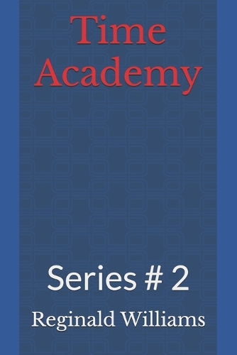 Time Academy: Series # 2