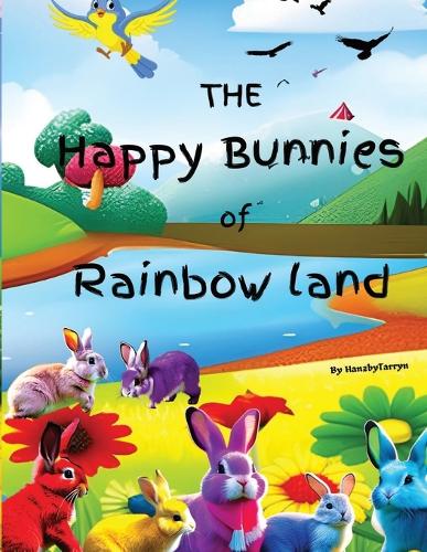 "The Happy Bunnies of Rainbow Land"