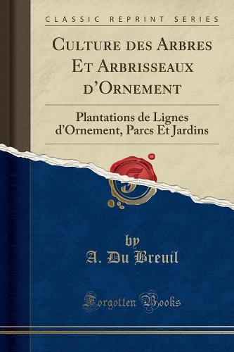 Culture Des Arbres Et Arbrisseaux d'Ornement
