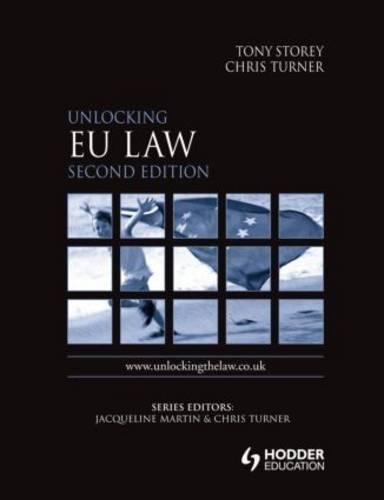 Unlocking EU Law 2nd Edition: (Unlocking the Law)