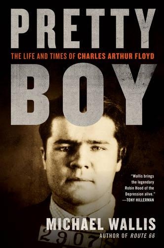Pretty Boy: The Life and Times of Charles Arthur Floyd