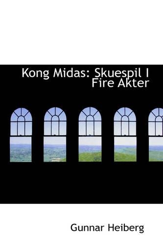 Kong Midas: Skuespil I Fire Akter(English)